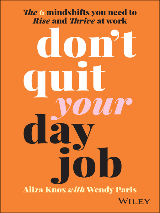 Title details for Don't Quit Your Day Job by Aliza Knox - Available